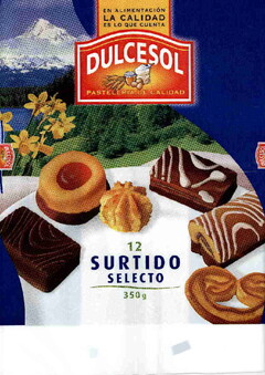 DULCESOL PASTELERIA DE CALIDAD EN ALIMENTACION LA CALIDAD ES LO QUE CUENTA 12 SURTIDO SELECTO 350 g