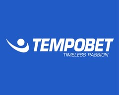 TEMPOBET TIMELESS PASSION
