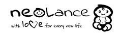 NEOLANCE WITH LOVE FOR EVERY NEW LIFE