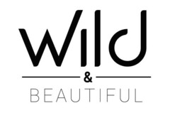 WILD & BEAUTIFUL