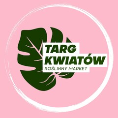 TARG KWIATÓW ROŚLINNY MARKET