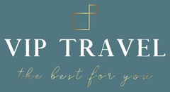 VIP TRAVEL /the best for you/viptravel.at