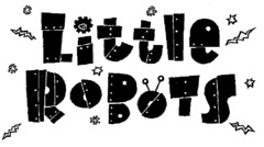 Little ROBOTS