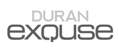 DURAN exQuse