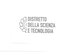 DISTRETTO DELLA SCIENZA E TECNOLOGIA