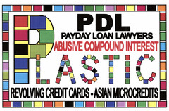 PDL PAYDAY LOAN LAWYERS ABUSIVE COMPOUND INTEREST PLASTIC REVOLVING CREDIT CARDS - ASIAN MICROCREDITS