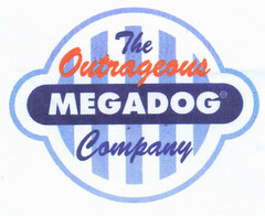 The Outrageous MEGADOG Company