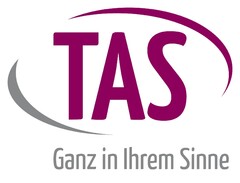 TAS
Ganz in Ihrem Sinne