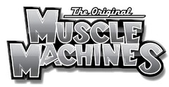 The Original Muscle Machines