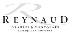 R REYNAUD DRAGÉES & CHOCOLATS FABRIQUÉ EN PROVENCE