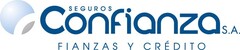 SEGUROS CONFIANZA S.A. FIANZAS Y CRÉDITO