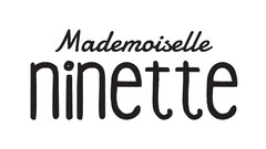 mademoiselle ninette