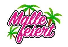 Malle feiert