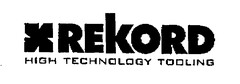 REKORD HIGH TECHNOLOGY TOOLING