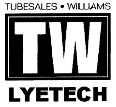 TUBESALES.WILLIAMS TW LYETECH