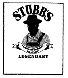 STUBB'S "Ladies and Gentlemen, I'm a Cook!" LEGENDARY