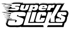 Super SLICKS
