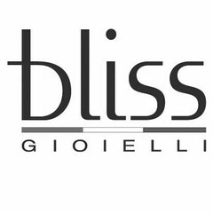 bliss GIOIELLI