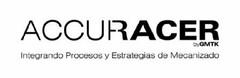 ACCURACER byGMTK Integrando Procesos y Estrategias de Mecanizado