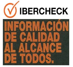 IBERCHECK INFORMACION DE CALIDAD AL ALCANCE DE TODOS