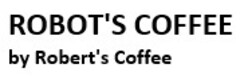 ROBOT'S COFFEE by Robert's Coffee