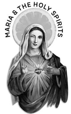MARIA & THE HOLY SPIRITS