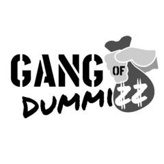 GANG OF DUMMIZZ