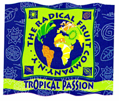 THE RADICAL FRUIT COMPANY N.Y. TROPICAL PASSION