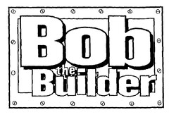 Bob the Builder