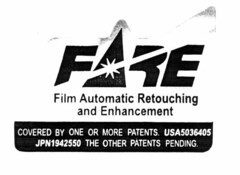 FARE Film Automatic Retouching and Enhancement COVERED BY ONE OR MORE PATENTS. USA5036405 JPN1942550 THE OTHER PATENTS PENDING.