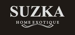 SUZKA HOME EXOTIQUE