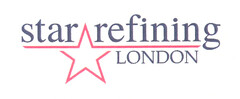 star refining LONDON