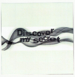Discover my Secret