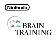 Nintendo a little bit of... BRAIN TRAINING