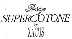 PRESTIGE SUPERCOTONE BY XACUS