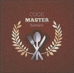 COOK MASTER BARRIERE