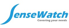 SENSEWATCH COVERING YOUR NEEDS