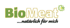 BioMeat...natürlich für mich