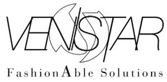 VENISTAR FASHIONABLE SOLUTIONS