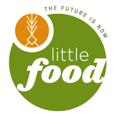 THE FUTURE IS NOW little food