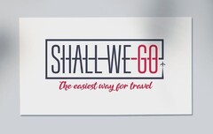 SHALLWEGO THE EASIEST WAY FOR TRAVEL