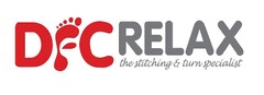 DFC RELAX the stiching & turn specialist