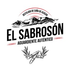 DESTILADO DE CAÑA DE AZUCAR EL SABROSÓN AGUARDIENTE AUTÉNTICO