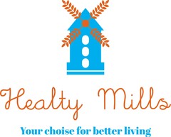 Healty Mills Your choise for better living