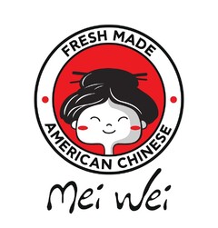 FRESH MADE AMERICAN CHINESE Mei Wei