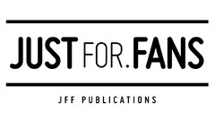 JUSTFOR.FANS JFF PUBLICATIONS