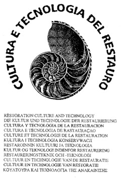 CULTURA E TECNOLOGIA DEL RESTAURO RESTORATION CULTURE AND TECHNOLOGY DIE KULTUR UND TECHNOLOGIE DER RESTAURIERUNG CULTURA Y TECNOLOGIA DE LA RESTAURACION CULTURA E TECNOLOGIA DE LA RESTAURACION CULTURE E TECNOLOGIA DE RASTAURAÇAO CULTURE ET TECHNOLO