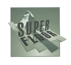 SUPER FLOOR