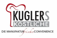 KUGLERS KÖSTLICHE DIE MANUFAKTUR frischer CONVENIENCE