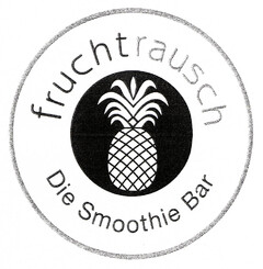 fruchtrausch Die Smoothie Bar